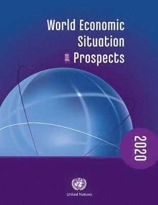 bokomslag World Economic Situation and Prospects 2020