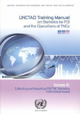 UNCTAD Training Manual on Statistics for Foreign Direct Investment and Operations of Transnational Corporations 1