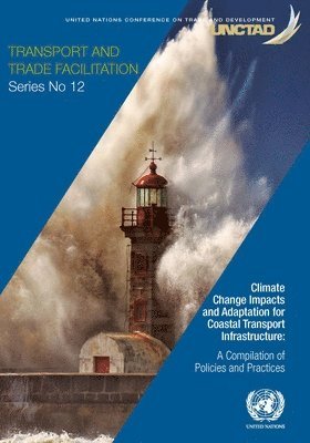 bokomslag Climate change impacts and adaptation for coastal transport infrastructure