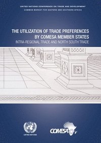 bokomslag The utilization of trade preferences by COMESA member states