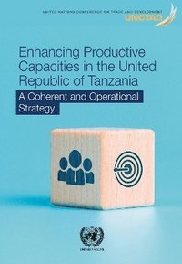 bokomslag Enhancing Productive Capacities in the United Republic of Tanzania