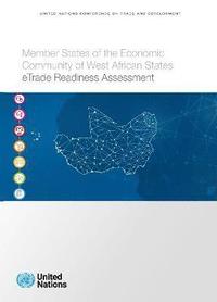 bokomslag Member states of the economic community of West African states eTrade readiness assessment