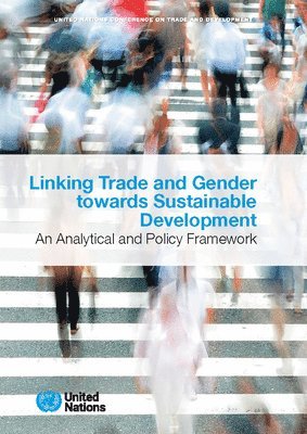 Linking trade and gender towards sustainable development 1