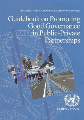 United Nations, Bernan, United Nations - Guidebook on Promoting Good Governance in Public-Private Partnerships, Häftad