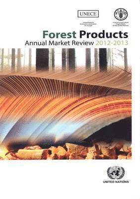 Forest products annual market review 2012-2013 1