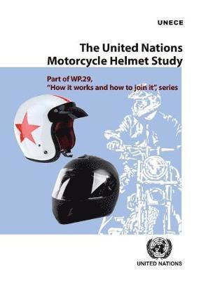 bokomslag The United Nations Motorcycle Helmet Study