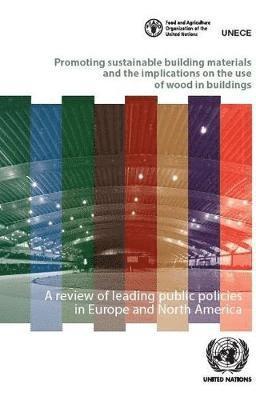 bokomslag Promoting Sustainable Building Materials and the Implications on the Use of Wood in Buildings