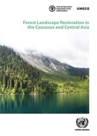 bokomslag Forest landscape restoration in the Caucasus and central Asia