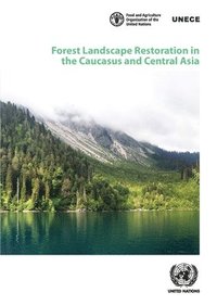 bokomslag Forest Landscape Restoration in the Caucasus and Central Asia