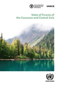 bokomslag State of forests of the Caucasus and central Asia