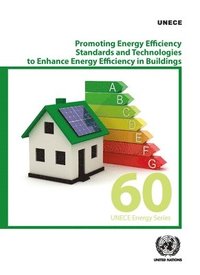 bokomslag Promoting energy efficiency standards and technologies to enhance energy efficiency in buildings