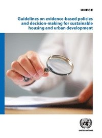 bokomslag Guidelines on evidence-based policies and decision-making for sustainable housing and urban development