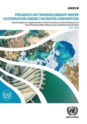 Progress on transboundary water cooperation under the Water Convention 1