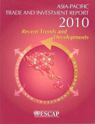 bokomslag Asia-Pacific Trade and Investment Report 2010