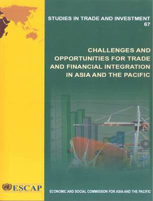 Economic and Social Commission for Asia and the Pacific United Nations, United Nations Publications - Challenges and Opportunities for Trade and Financial Integration in Asia and the Pacific, Häftad