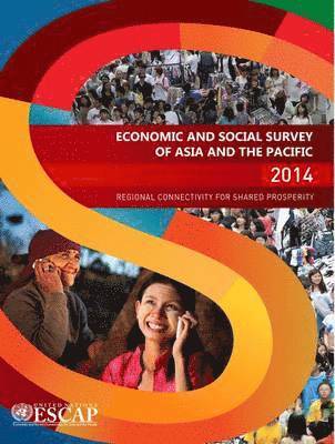 bokomslag Economic and social survey of Asia and the Pacific 2014