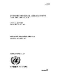 bokomslag Annual report of the Economic and Social Commission for Asia and the Pacific 2014