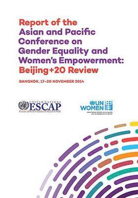 United Nations Economic and Social Commission for Asia and the Pacific, United Nations Publications - Report of the Asian and Pacific Conference on Gender Equality and Women's Empowerment, Häftad