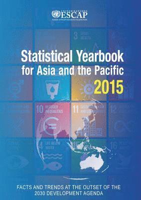 Economic and Social Commission for Asia and the Pacific, United Nations Publications - Statistical Yearbook for Asia and the Pacific 2015, Häftad
