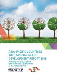 bokomslag Asia-Pacific Countries with special needs development report 2016