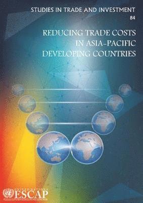 bokomslag Reducing trade costs in Asia-Pacific developing countries