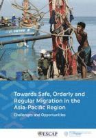 bokomslag Towards Safe, Orderly and Regular Migration in the Asia-Pacific Region