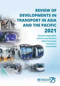 bokomslag Review of Developments in Transport in Asia and the Pacific 2021