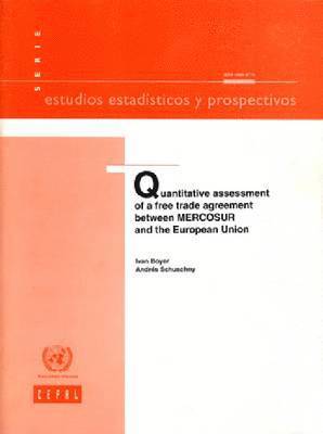 bokomslag Quantitative assessment of a free trade agreement between MERCOSUR and the European Union