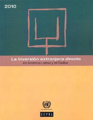 La inversin extranjera directa en Amrica Latina y el Caribe 1