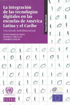 bokomslag La Integracin de las Tecnologas Digitales en las Escuelas de Amrica Latina y el Caribe