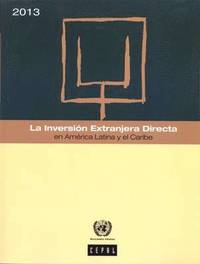 bokomslag La Inversin Extranjera Directa en Amrica Latina y el Caribe 2013