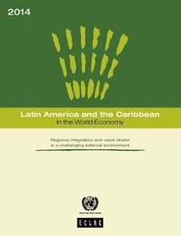 bokomslag Latin America and the Caribbean in the world economy 2014