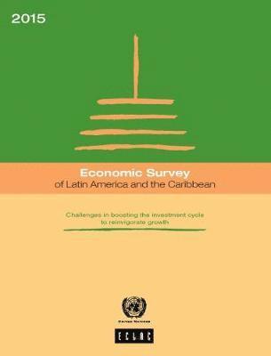 Economic Survey of Latin America and the Caribbean 2015