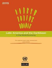 bokomslag Latin America and the Caribbean in the world economy