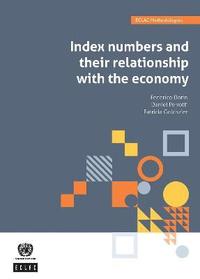 bokomslag Index numbers and their relationship with the economy