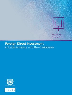 bokomslag Foreign direct investment in Latin America and the Caribbean 2021