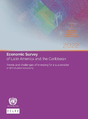 Economic Survey of Latin America and the Caribbean 2022 1