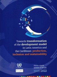 bokomslag Towards transformation of the development model in Latin America and the Caribbean