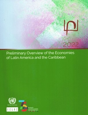 Preliminary overview of the economies of Latin America and the Caribbean 2022
