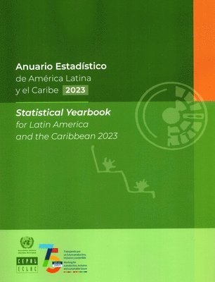 Statistical Yearbook for Latin America and the Caribbean 2023 1