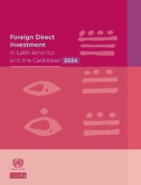 bokomslag Foreign Direct Investment in Latin America and the Caribbean 2024