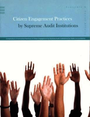 Compendium of Innovative Practices of Citizen Engagement for Public Accountability Through Supreme Audit Institutions