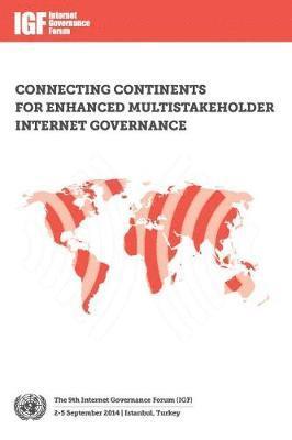 The Ninth Internet Governance Forum (IGF), 2-4 September 2014, Istanbul, Turkey 1