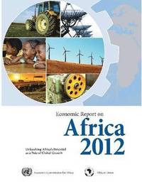 bokomslag Economic report on Africa 2012