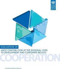 bokomslag Evaluation of UNDP Contribution at the Regional Level to Development and Corporate Results