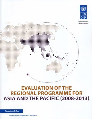 bokomslag Evaluation of the regional programme for Asia and the Pacific (2008-2013)