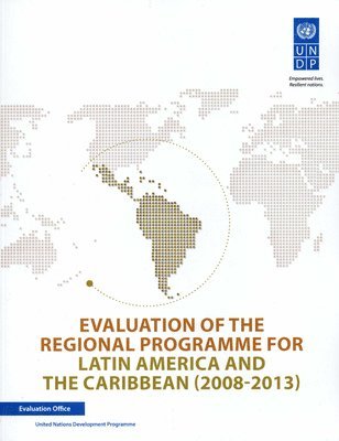 bokomslag Evaluation of the regional programme for Latin America and the Caribbean (2008-2013)