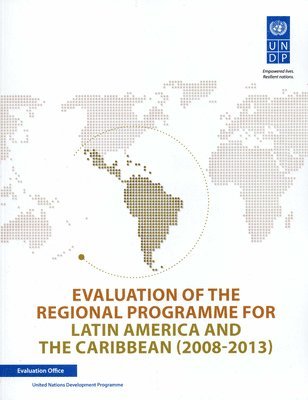 bokomslag Evaluation of the regional programme for Latin America and the Caribbean (2008-2013)