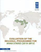 bokomslag Evaluation of the regional programme for Arab States (2010-2013)