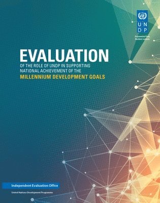 bokomslag Evaluation of the role of UNDP in supporting national achievement of the millennium development goals